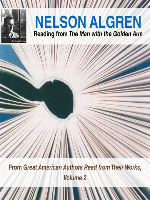 Title details for Nelson Algren Reading from The Man with the Golden Arm by Nelson Algren - Available